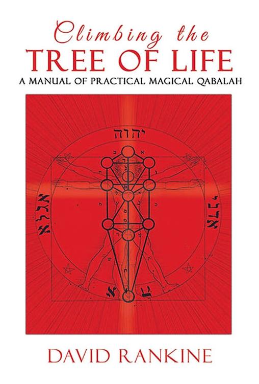 Climbing the Tree of Life: A Manual of Practical Magical Qabalah